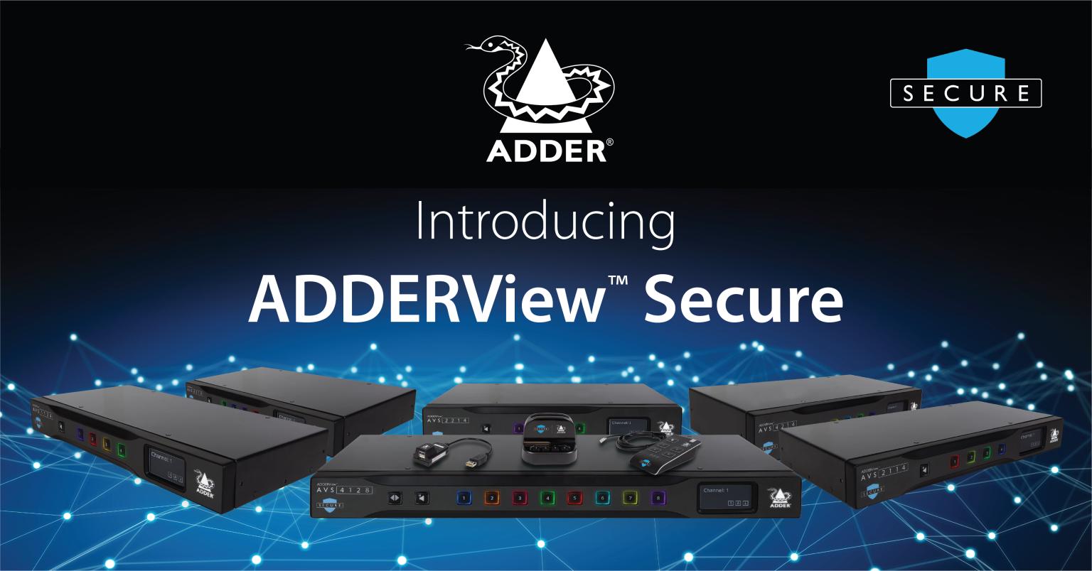 【製品情報】　NIAP PP 4.0準拠　サイバー攻撃対策　セキュアKVMスイッチ　ADDERView™AVS　SECURE シリーズ